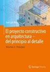 El proyecto constructivo en arquitectura - del principio al detalle