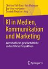 KI in Medien, Kommunikation und Marketing