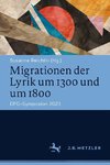 Migrationen der Lyrik um 1300 und um 1800