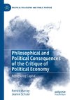 Philosophical and Political Consequences of the Critique of Political Economy