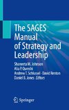 The SAGES Manual of Strategy and Leadership