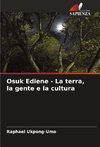 Osuk Ediene - La terra, la gente e la cultura