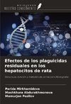 Efectos de los plaguicidas residuales en los hepatocitos de rata