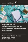 El papel de la farmacoterapia en el tratamiento del síndrome metabólico