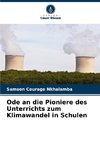 Ode an die Pioniere des Unterrichts zum Klimawandel in Schulen