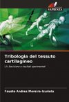 Tribologia del tessuto cartilagineo