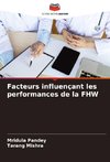 Facteurs influençant les performances de la FHW