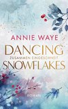 Dancing Snowflakes: Zusammen eingeschneit