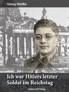 Ich war Hitlers letzter Soldat im Reichstag