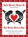 Our Hearts Beat as One (Sa'le Q'ewet Netse-lh)