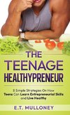 The Teenage Healthypreneur