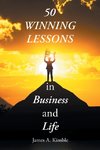 50 Winning Lessons in Business and Life