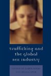 Trafficking and the Global Sex Industry