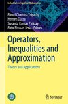 Operators, Inequalities and Approximation