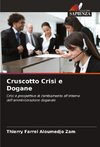 Cruscotto Crisi e Dogane