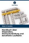 Handbuch über Stipendien, Hochschulbildung und berufliche Laufbahn