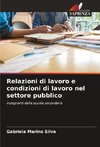 Relazioni di lavoro e condizioni di lavoro nel settore pubblico