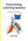 Overcoming Learning Anxiety