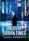 TALES OF URBAN TIMES