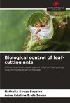 Biological control of leaf-cutting ants