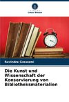 Die Kunst und Wissenschaft der Konservierung von Bibliotheksmaterialien