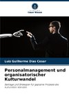 Personalmanagement und organisatorischer Kulturwandel