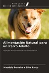 Alimentación Natural para un Perro Adulto