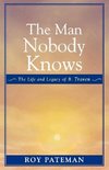 The Man Nobody Knows