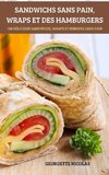 SANDWICHS SANS PAIN, WRAPS ET DES HAMBURGERS