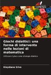 Giochi didattici: una forma di intervento nelle lezioni di matematica