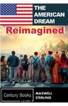 The American Dream Reimagined