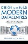 Design and Build Modern Datacentres, A to Z practical guide