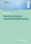 Marxistische Kritik an Intersektionalitätsforschung