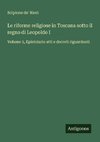 Le riforme religiose in Toscana sotto il regno di Leopoldo I