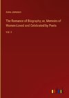 The Romance of Biography; or, Memoirs of Women Loved and Celebrated by Poets