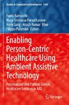 Enabling Person-Centric Healthcare Using Ambient Assistive Technology