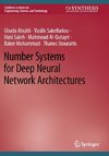 Number Systems for Deep Neural Network Architectures