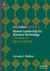 Human Leadership for Humane Technology