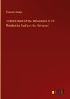 On the Extent of the Atonement in Its Relation to God and the Universe