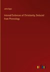 Internal Evidences of Christianity, Deduced from Phrenology