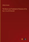 The Nature and Treatment of Diseases of the Ear, tr. by J.R. Bennett