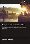 Turismo eco-culturale a Bali