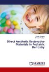 Direct Aesthetic Restorative Materials in Pediatric Dentistry