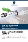 Drogen im schulischen Umfeld