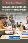 Revitalizing Student Skills for Workforce Preparation