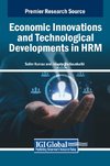 Economic Innovations and Technological Developments in HRM