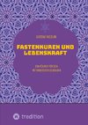 Fastenkuren und Lebenskraft