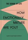 How Emotionally Mature Are You?