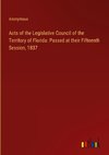 Acts of the Legislative Council of the Territory of Florida: Passed at their Fifteenth Session, 1837