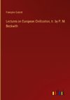 Lectures on European Civilization, tr. by P. M. Beckwith